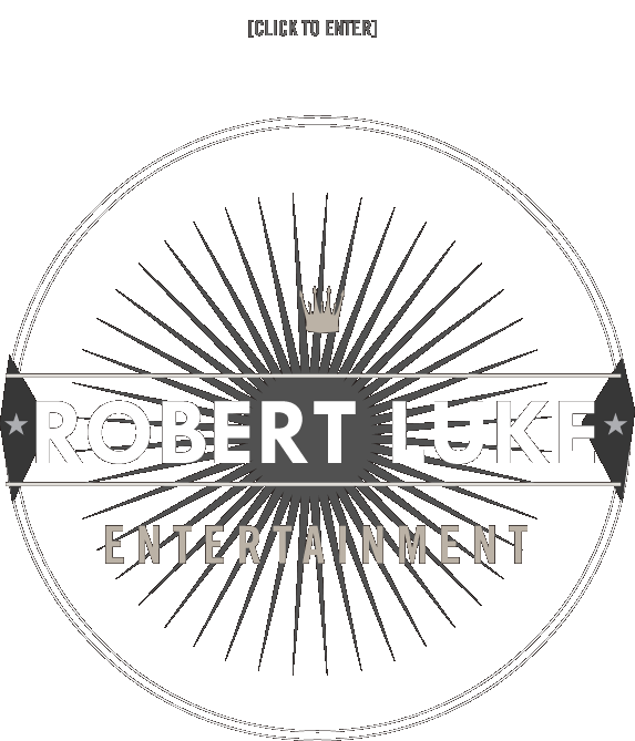 ROBERT LUKE ENTERTAINMENT